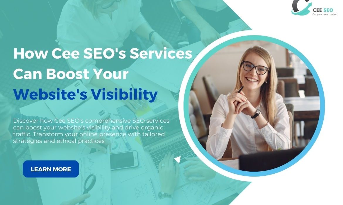 How Cee SEO Boost Website Visibility